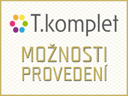 T.KOMPLET: MOŽNOSTI PROVEDENÍ